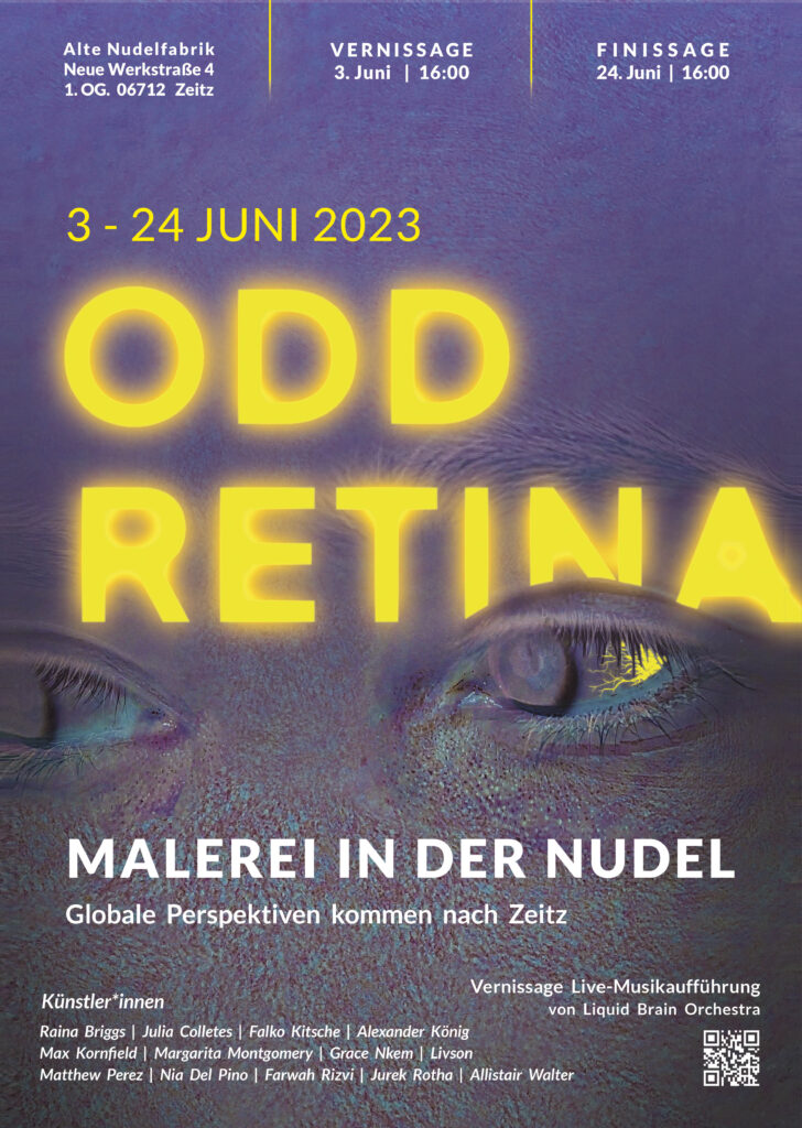 Ausstellung Odd Retina Zeitz - Gruppenausstellung -Margarita Montgomery, Max Kornfield, Matthew Perez und andere internationale Künstler